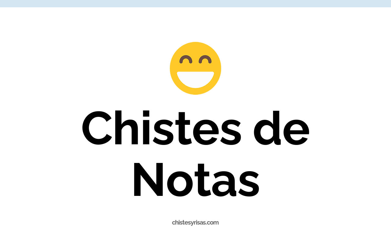 chistes de notas