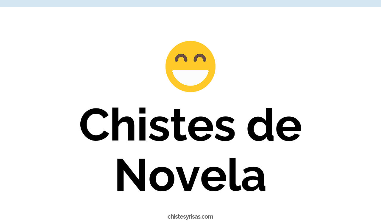 chistes de novela