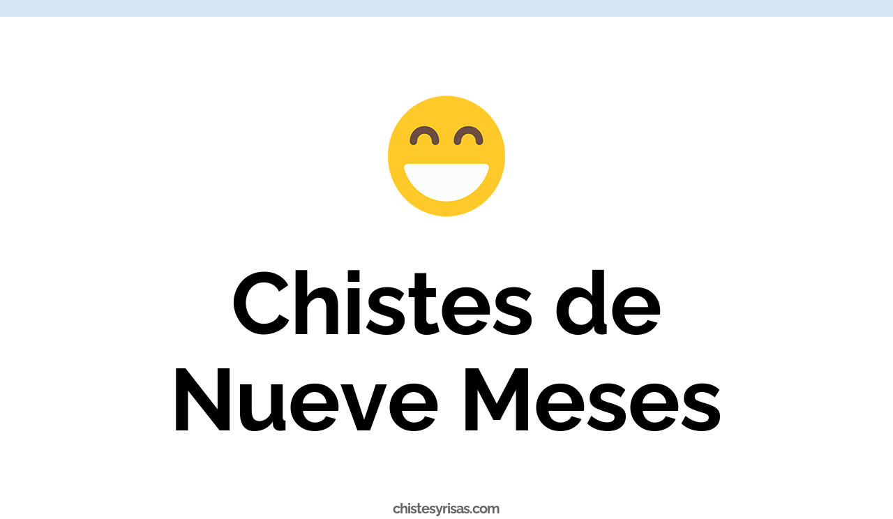 chistes de nueve meses