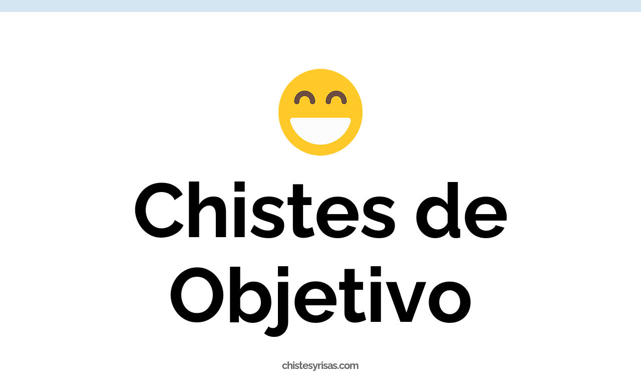 chistes de objetivo