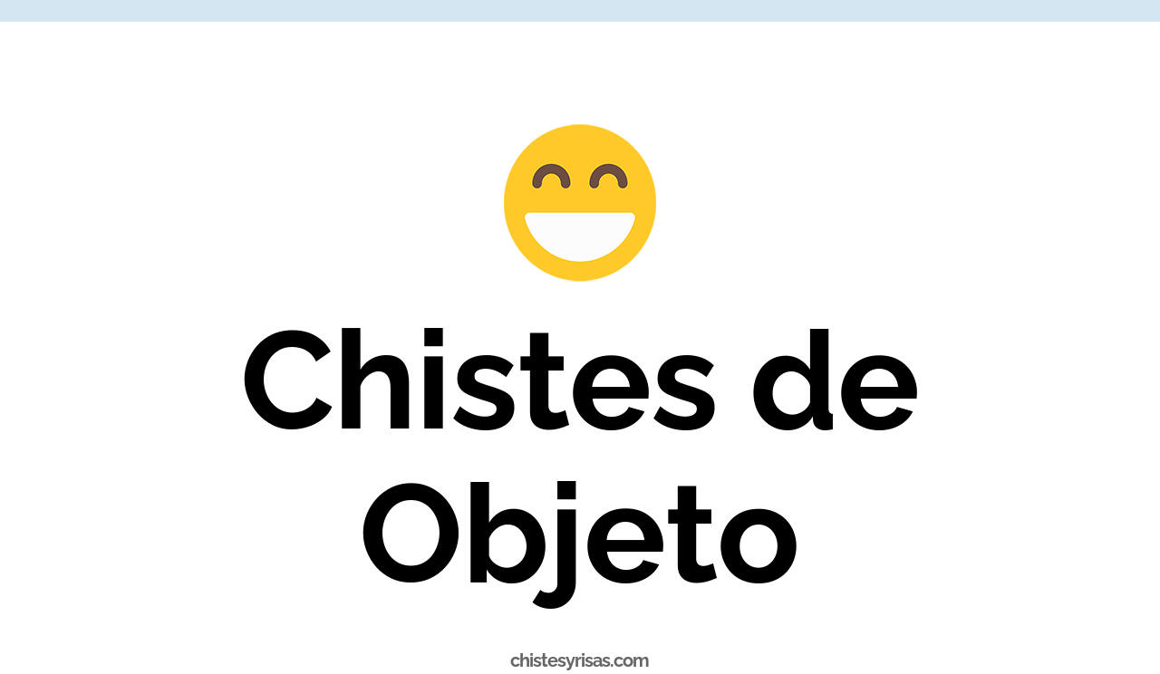 chistes de objeto