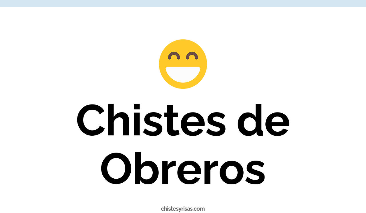 chistes de obreros