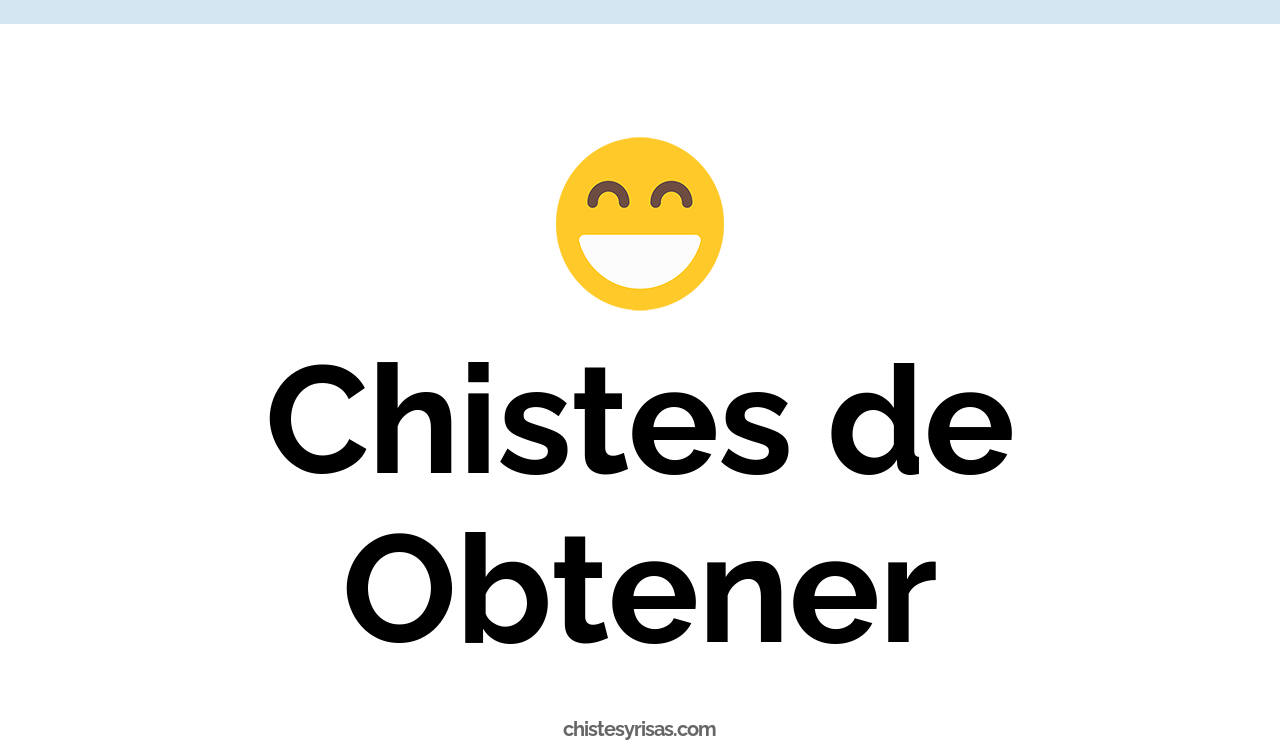 chistes de obtener