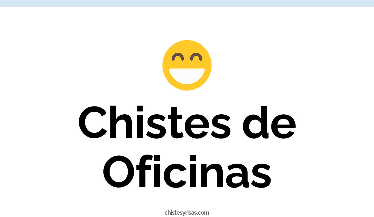chistes de oficinas