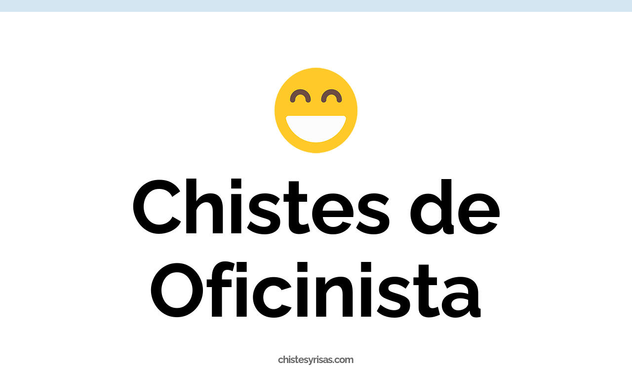 chistes de oficinista