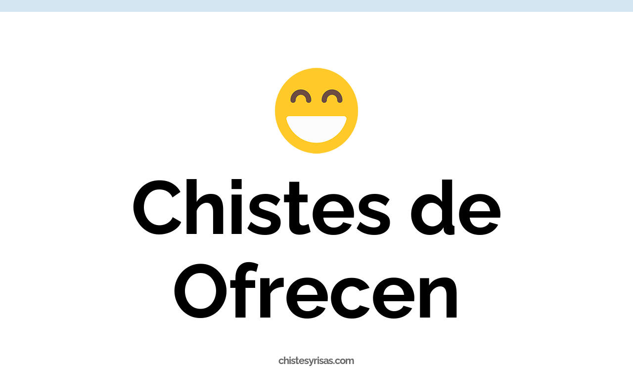 chistes de ofrecen