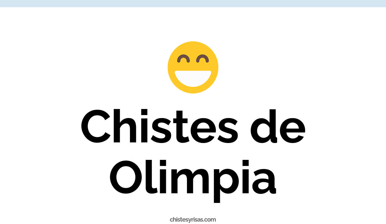 chistes de olimpia