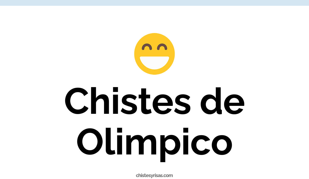 chistes de olímpico