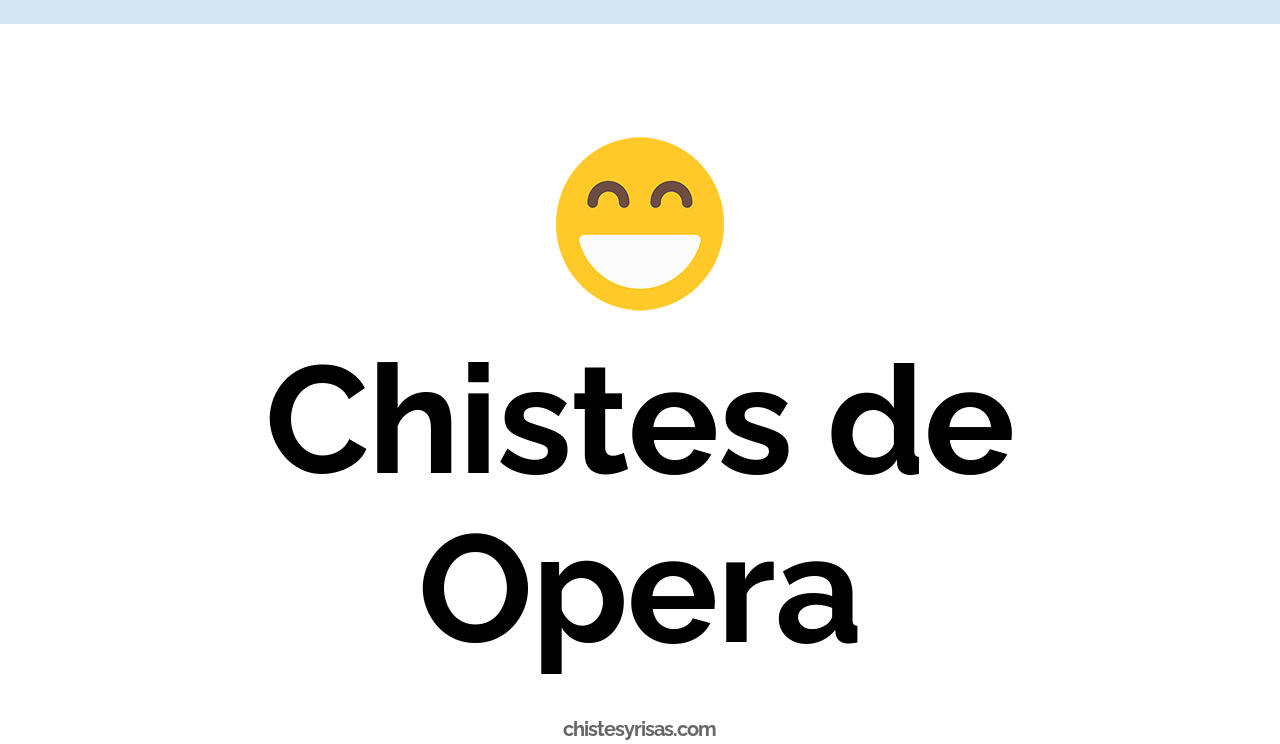 chistes de opera