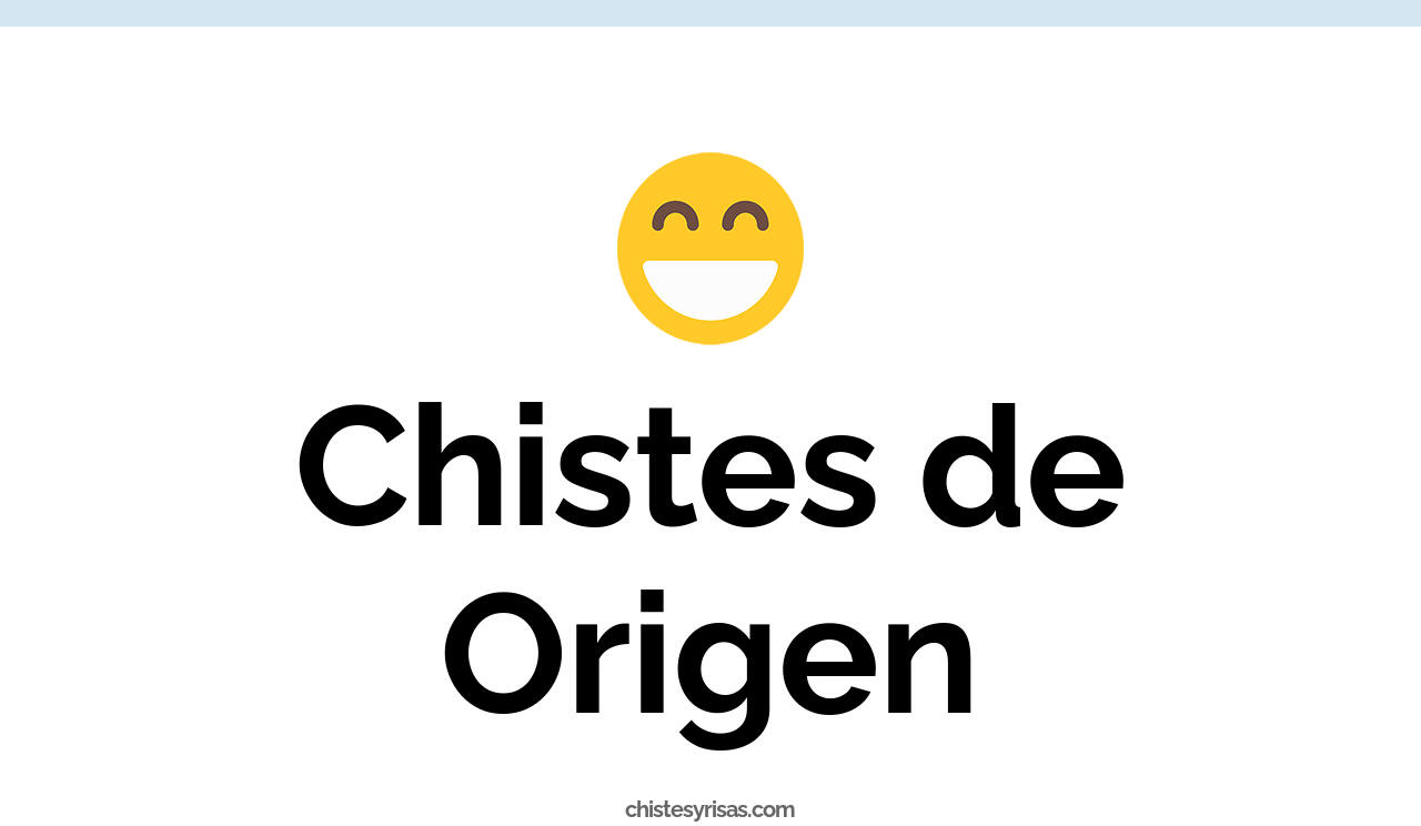 chistes de origen