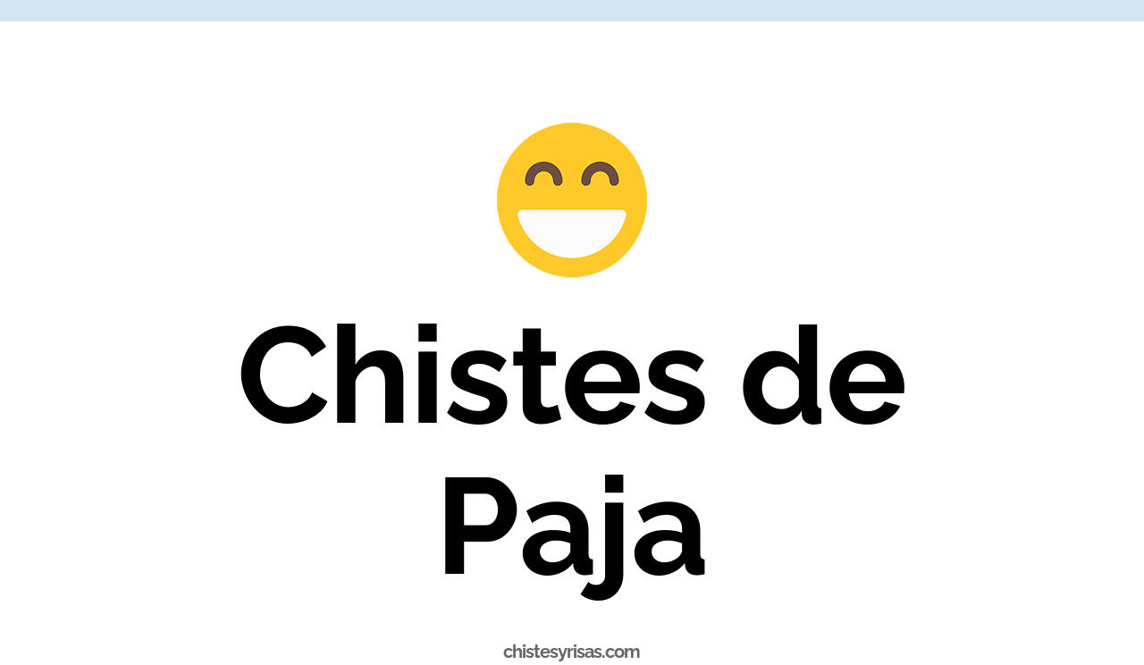 chistes de paja