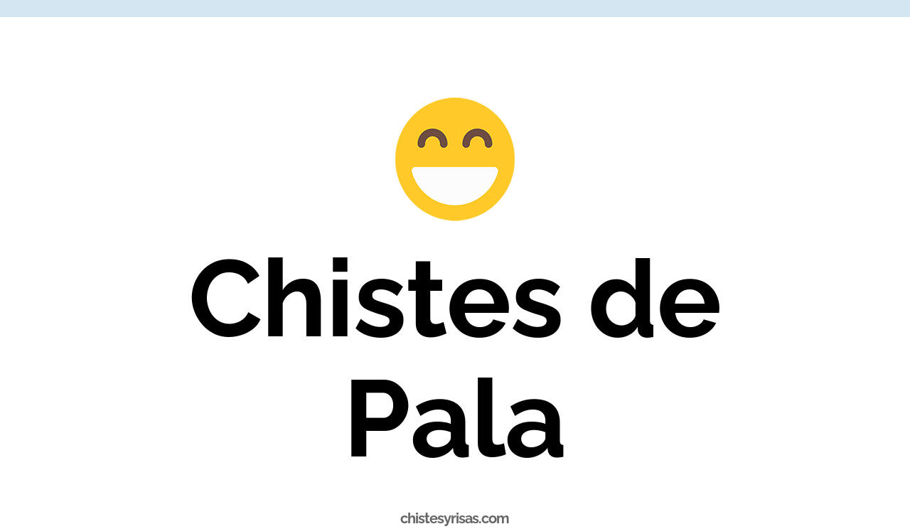 chistes de pala