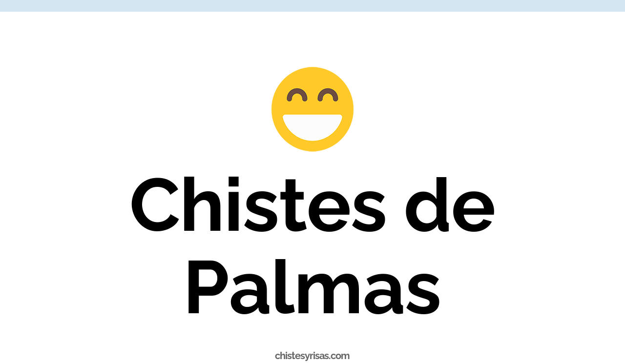 chistes de palmas