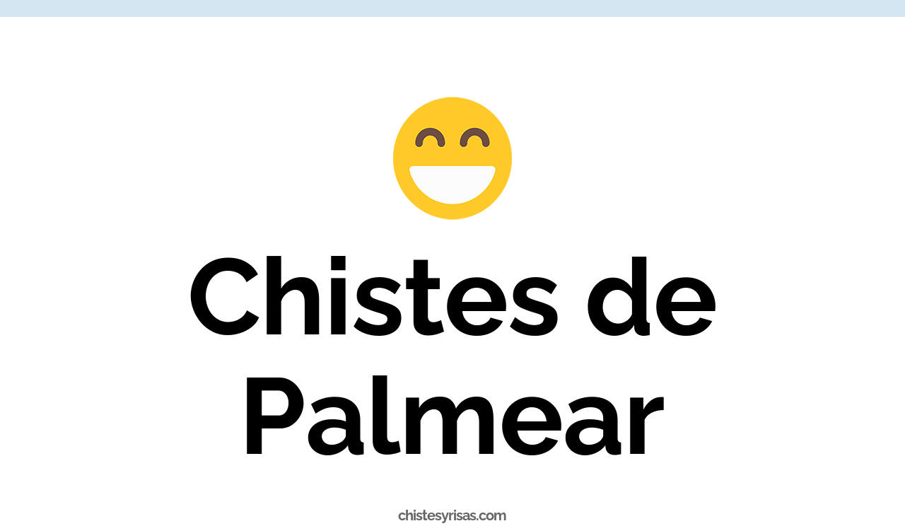 chistes de palmear