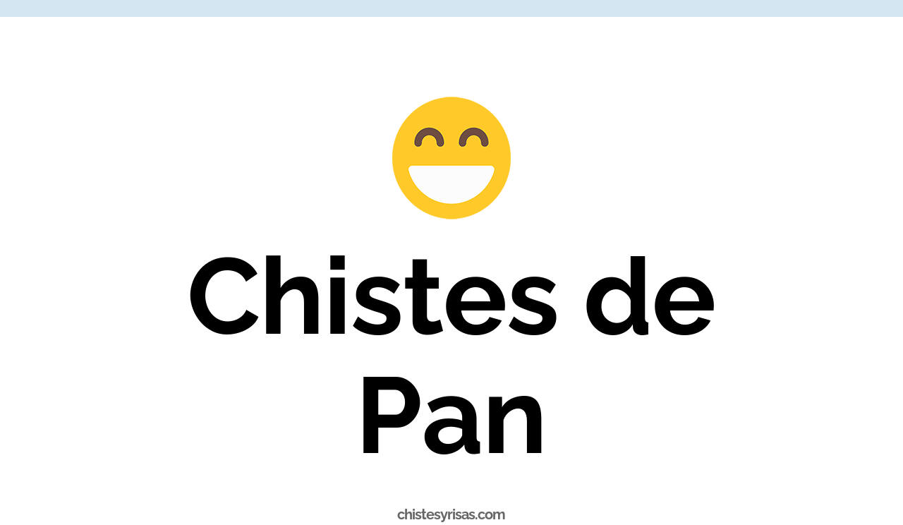 chistes de pan