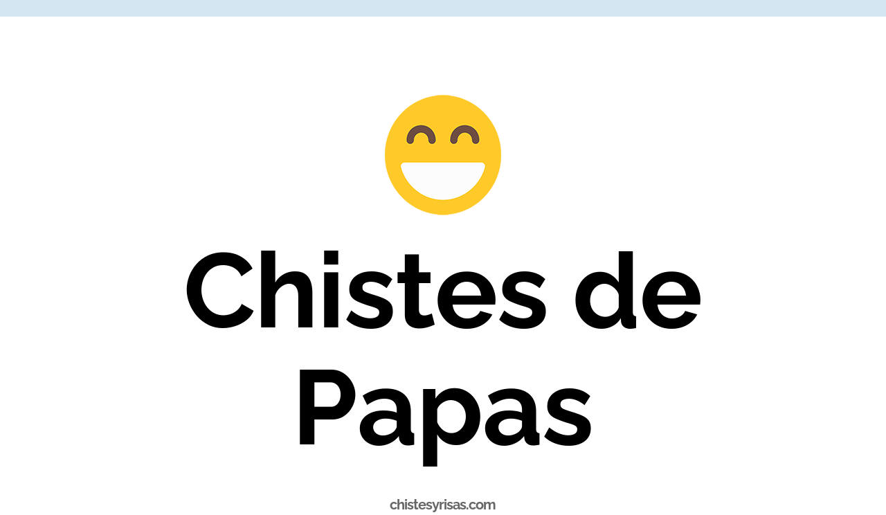 chistes de papas