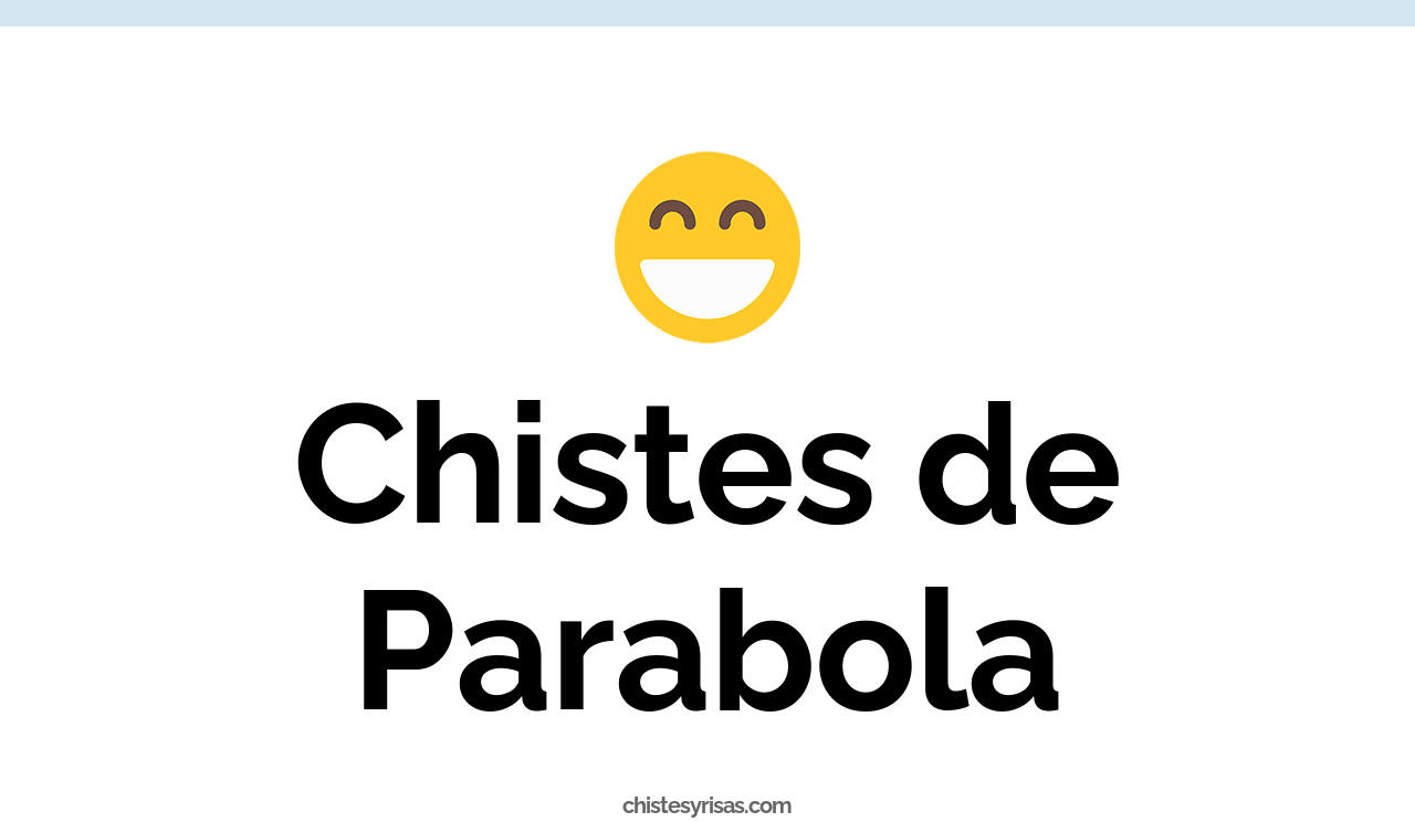 chistes de parábola