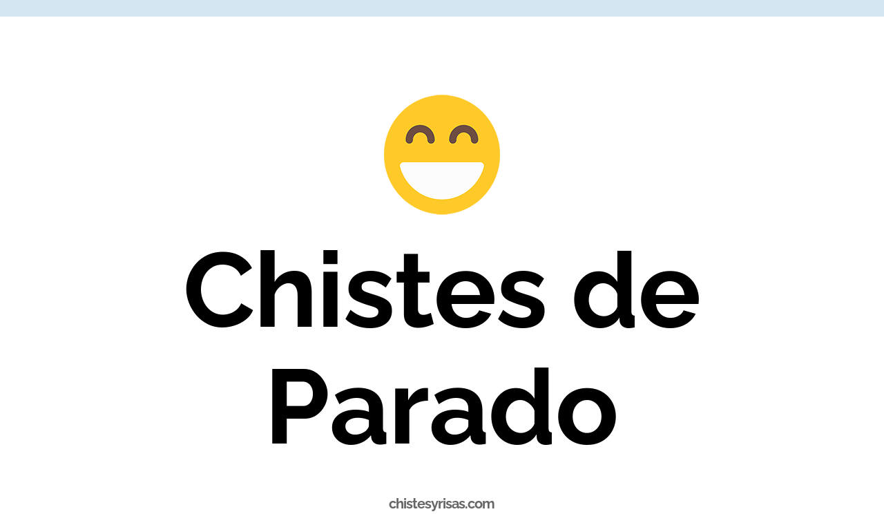 chistes de parado