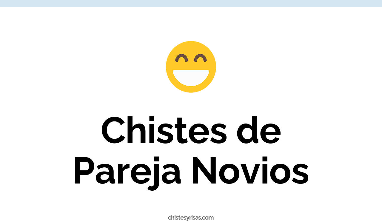chistes de pareja novios