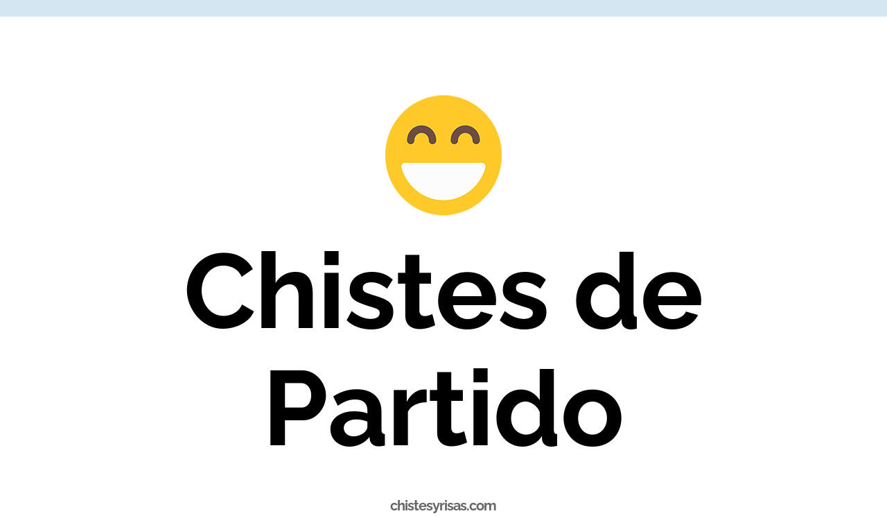 chistes de partido