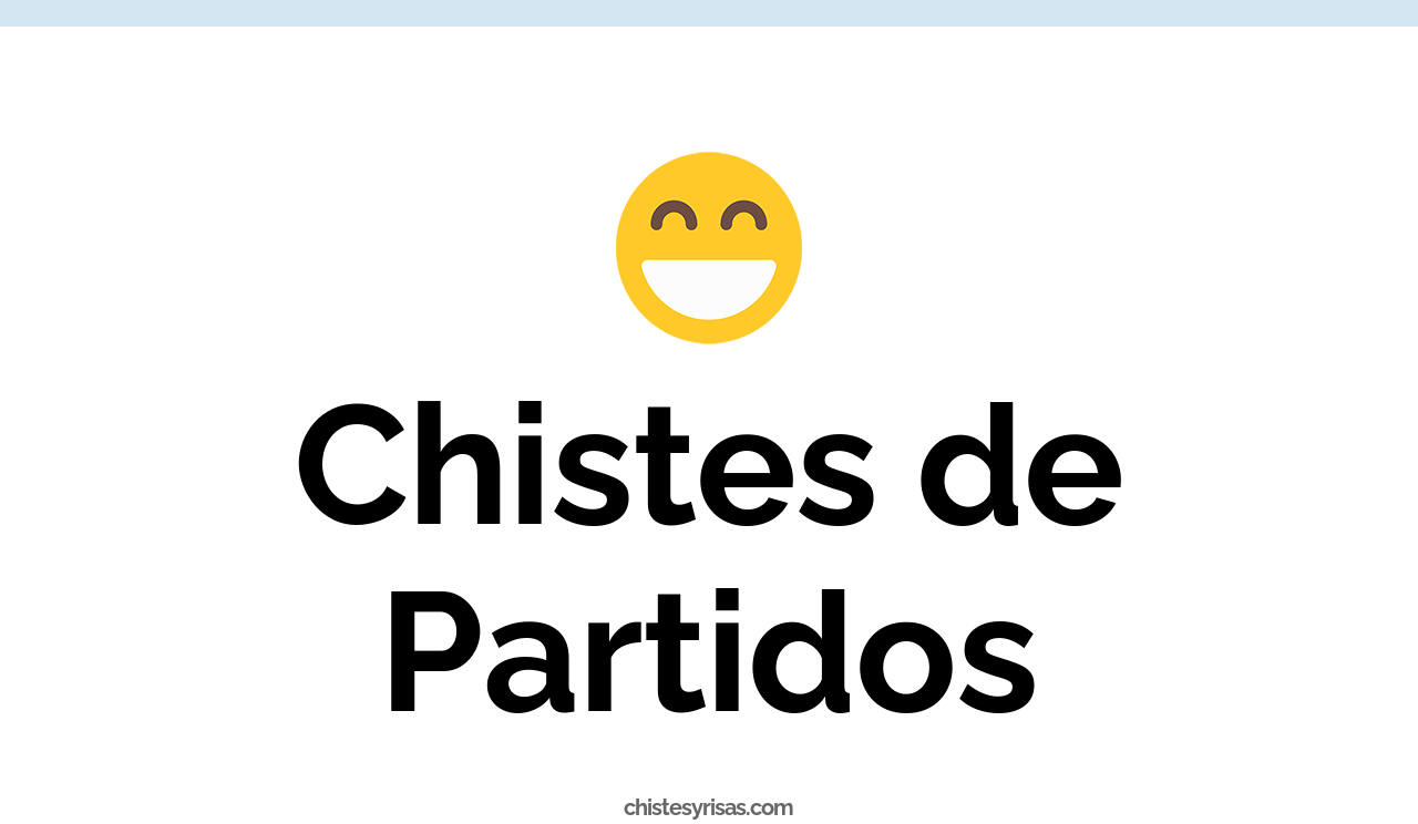 chistes de partidos