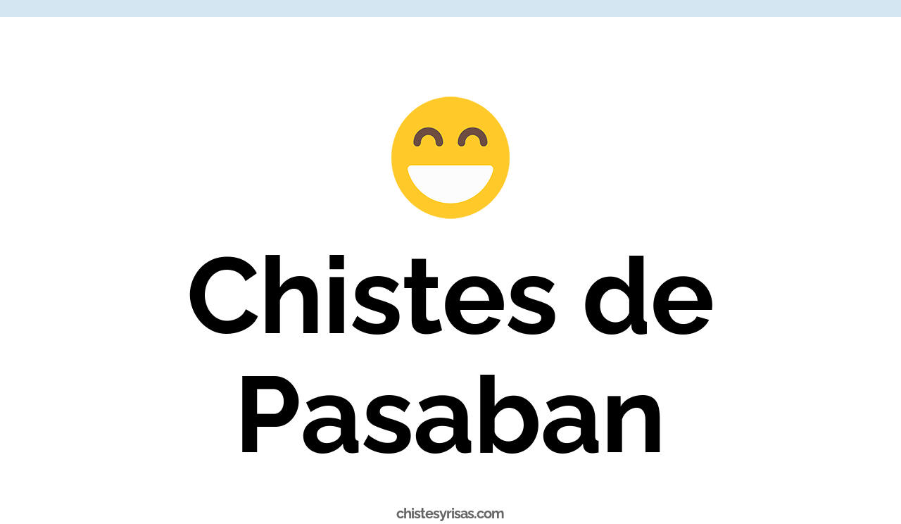 chistes de pasaban