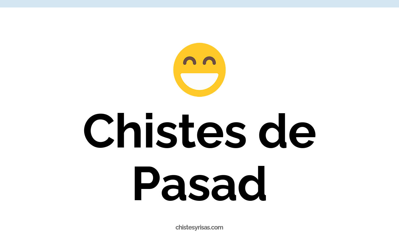 chistes de pasad