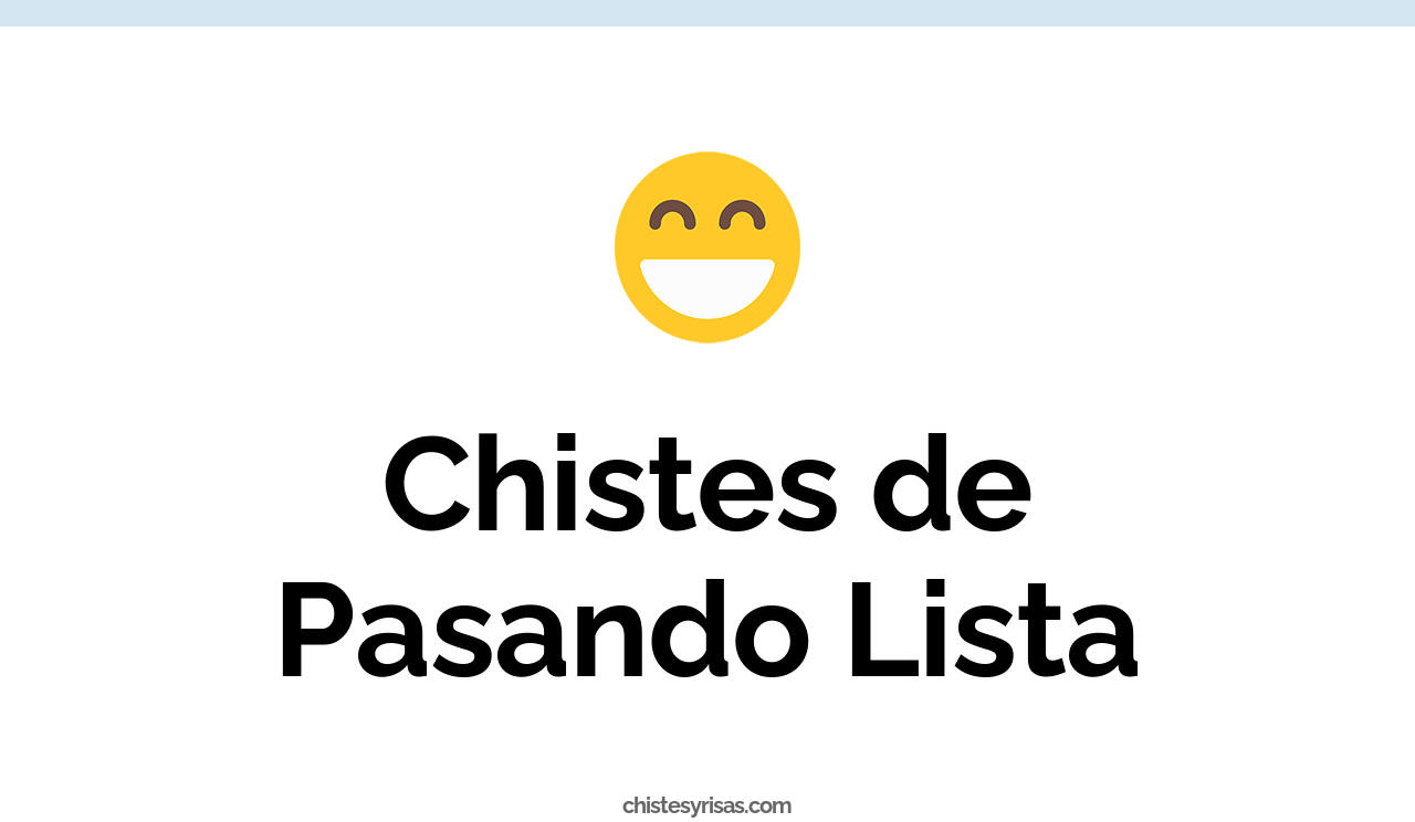 chistes de pasando lista
