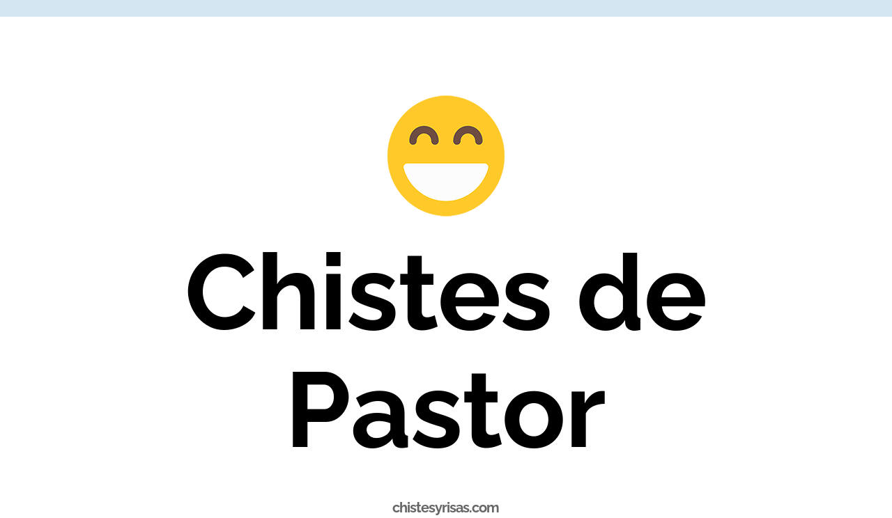 chistes de pastor
