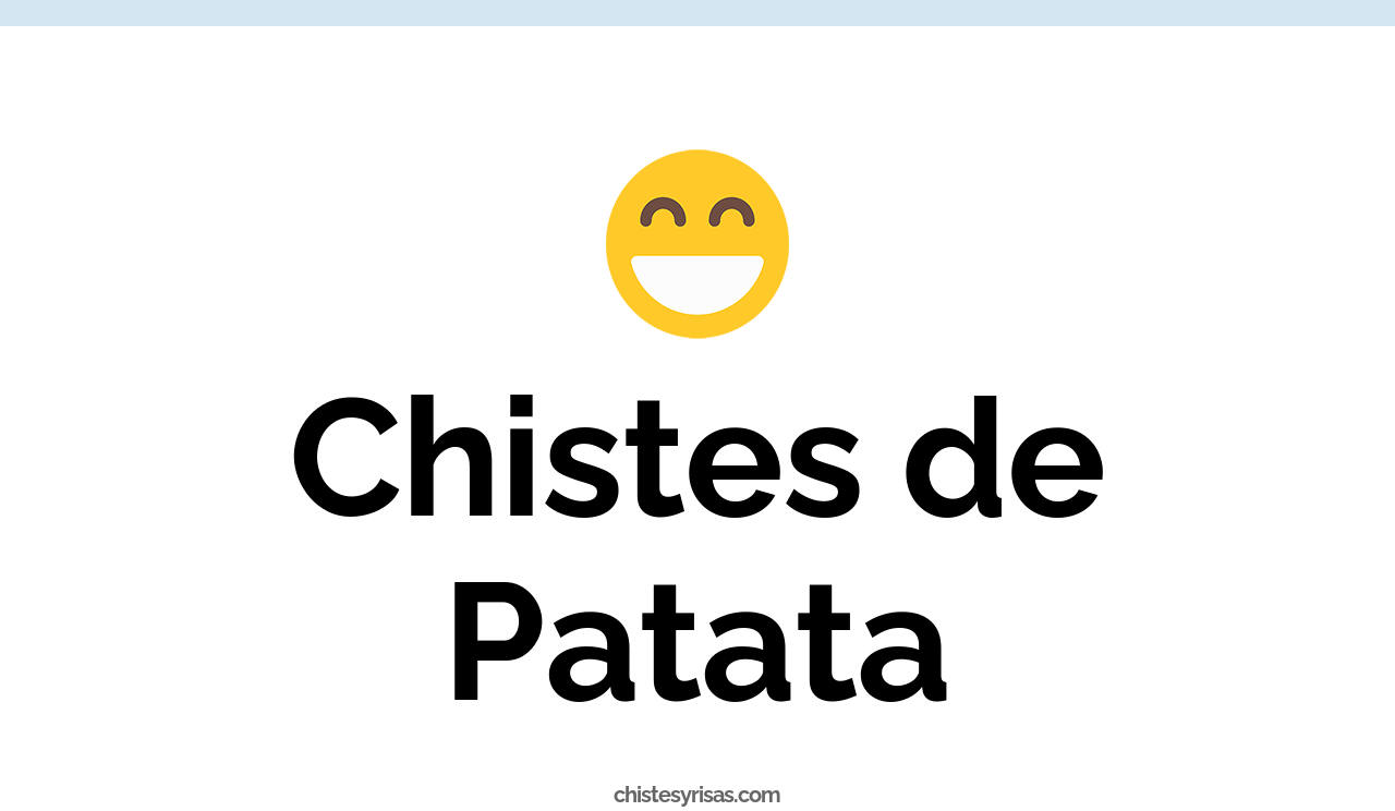 chistes de patata