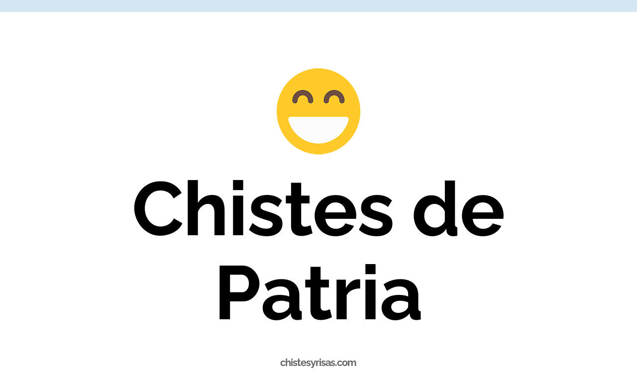 chistes de patria