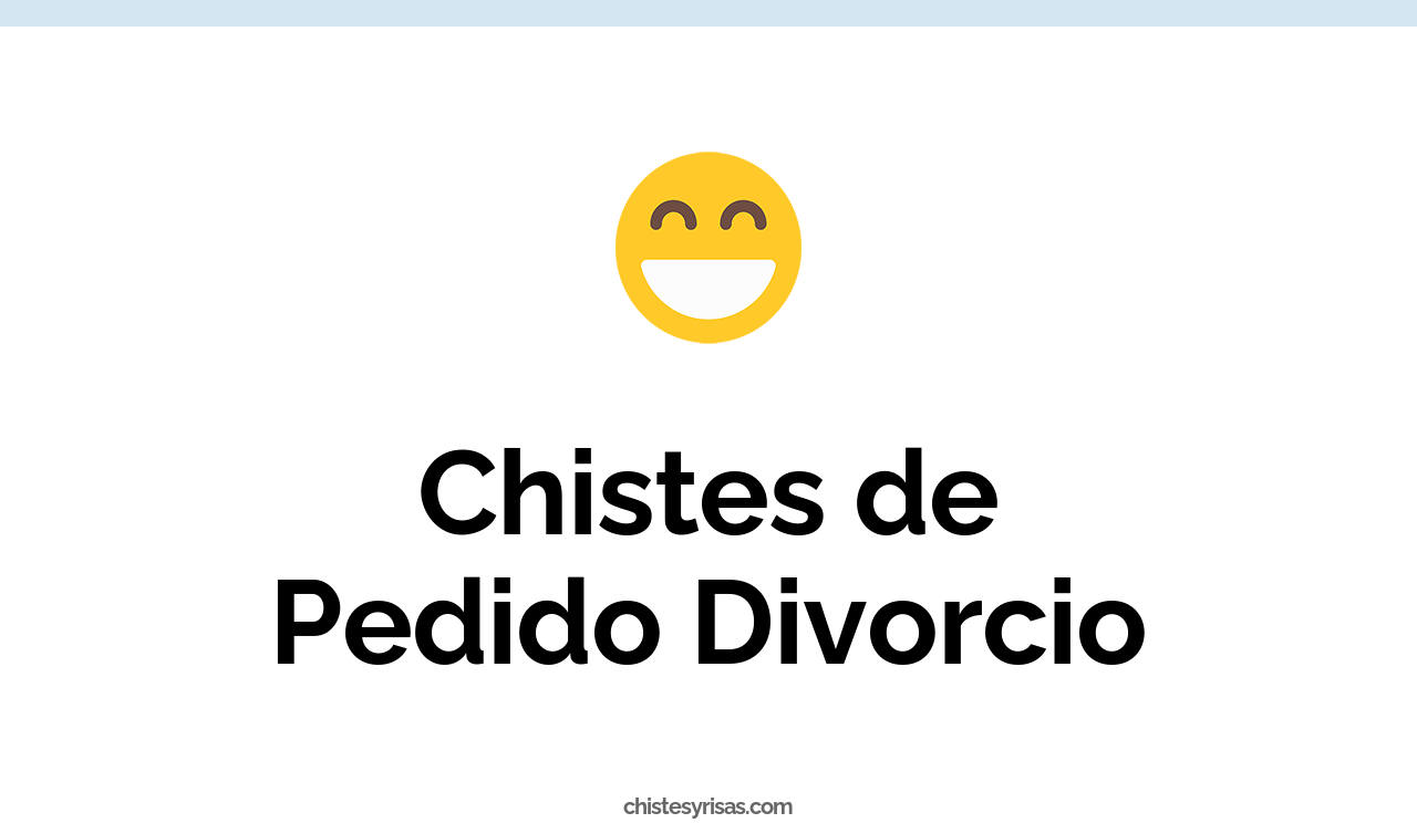 chistes de pedido divorcio