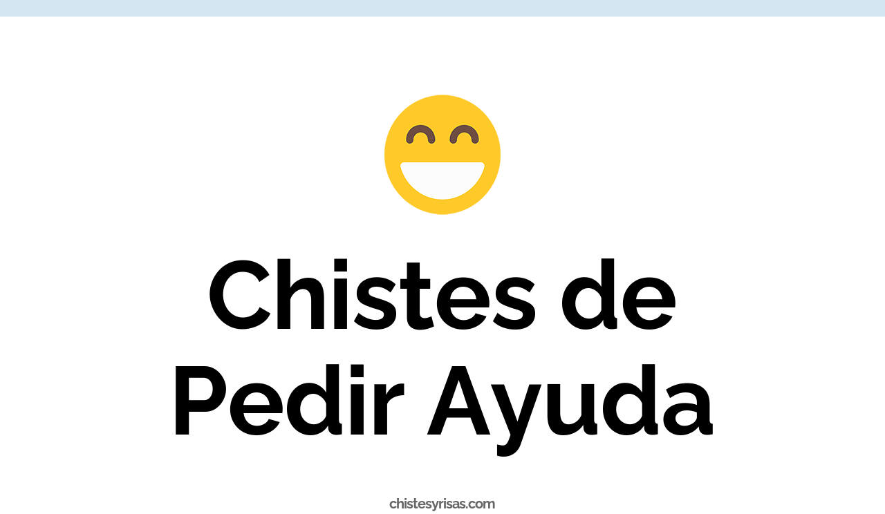 chistes de pedir ayuda