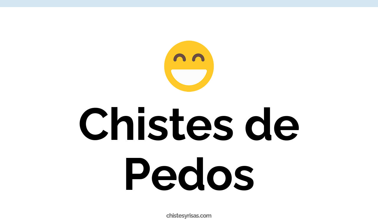 chistes de pedos