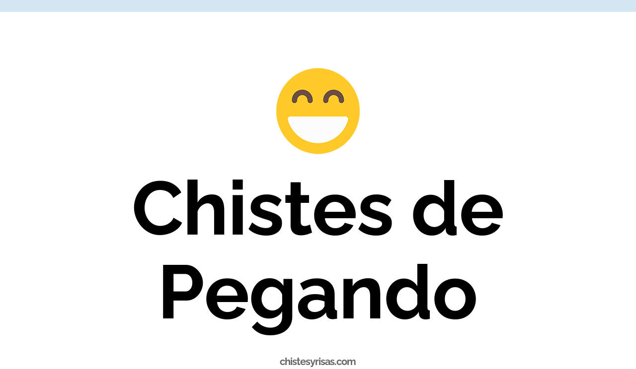 chistes de pegando