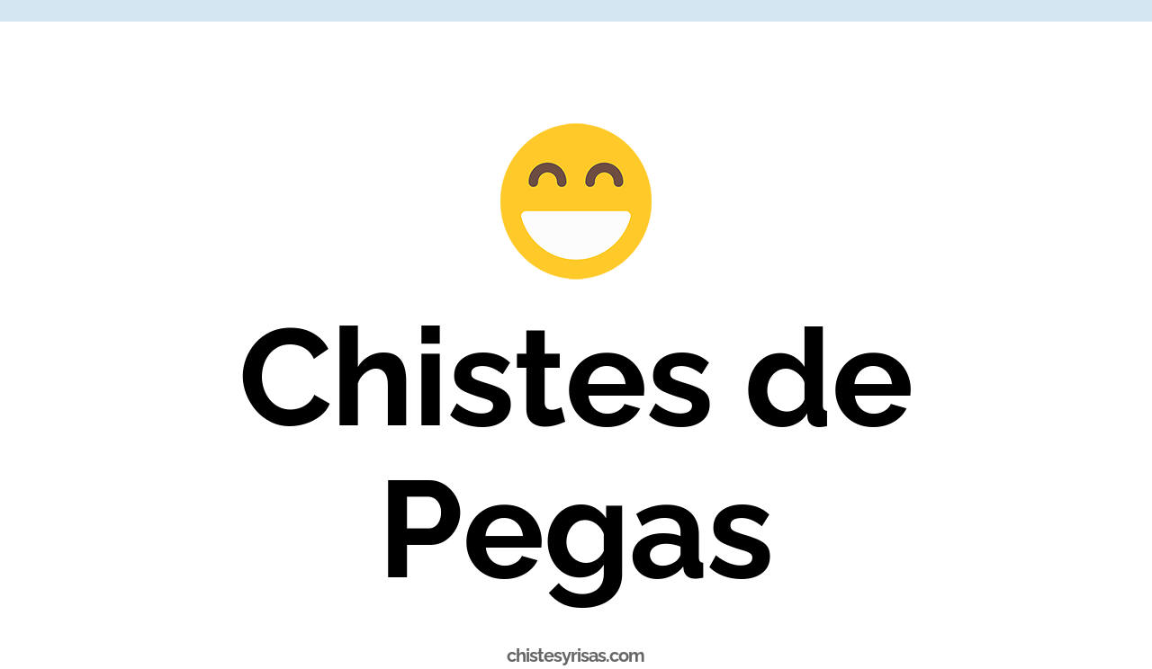 chistes de pegas