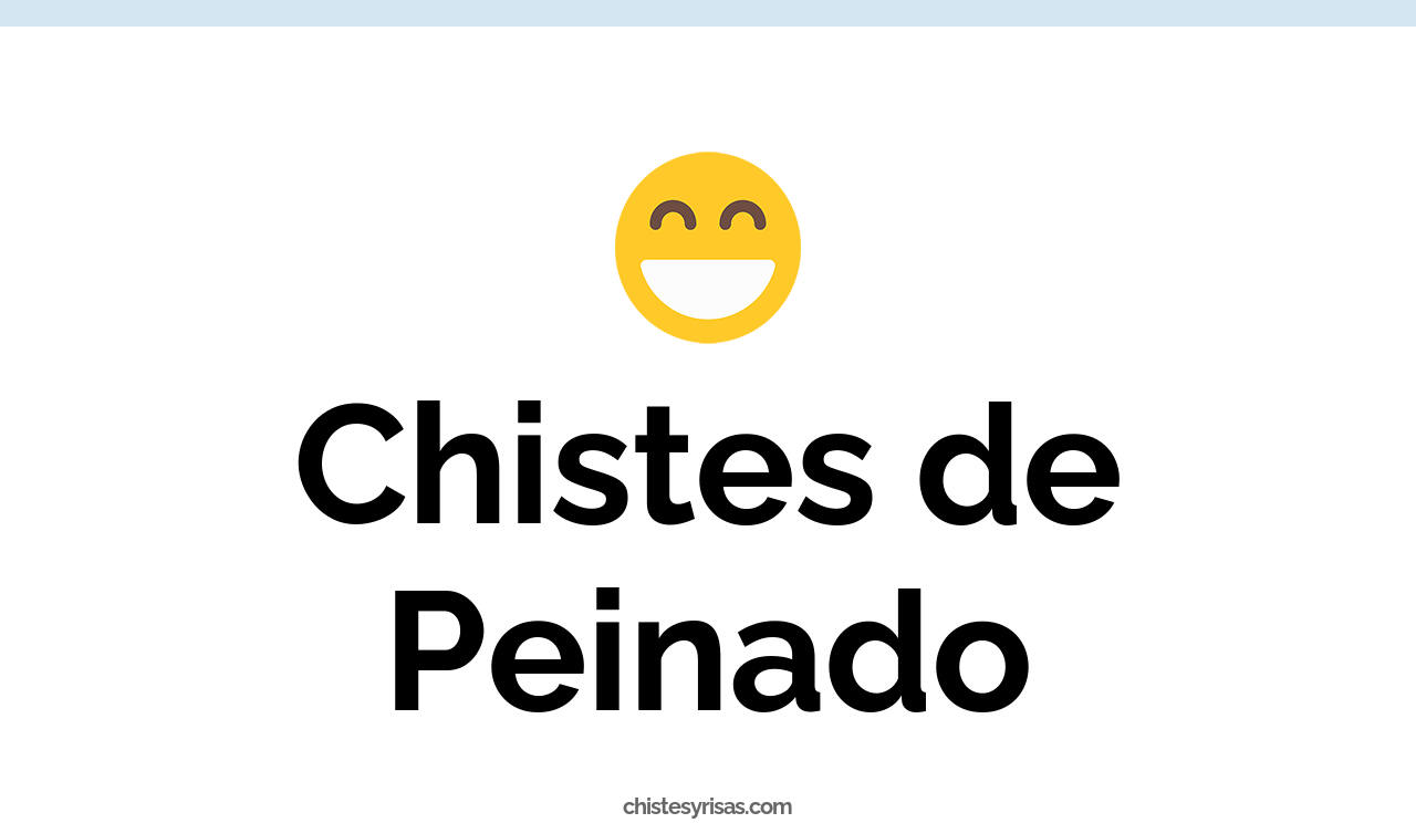 chistes de peinado