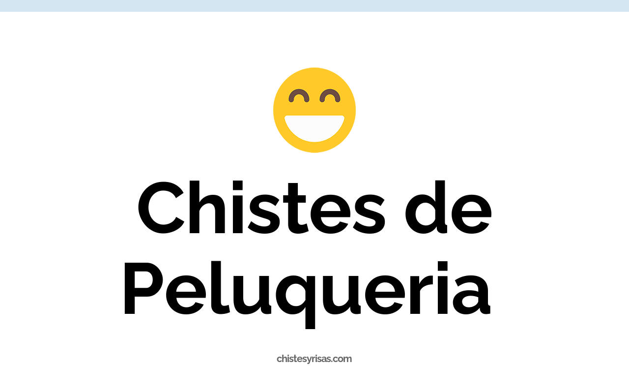 chistes de peluqueria