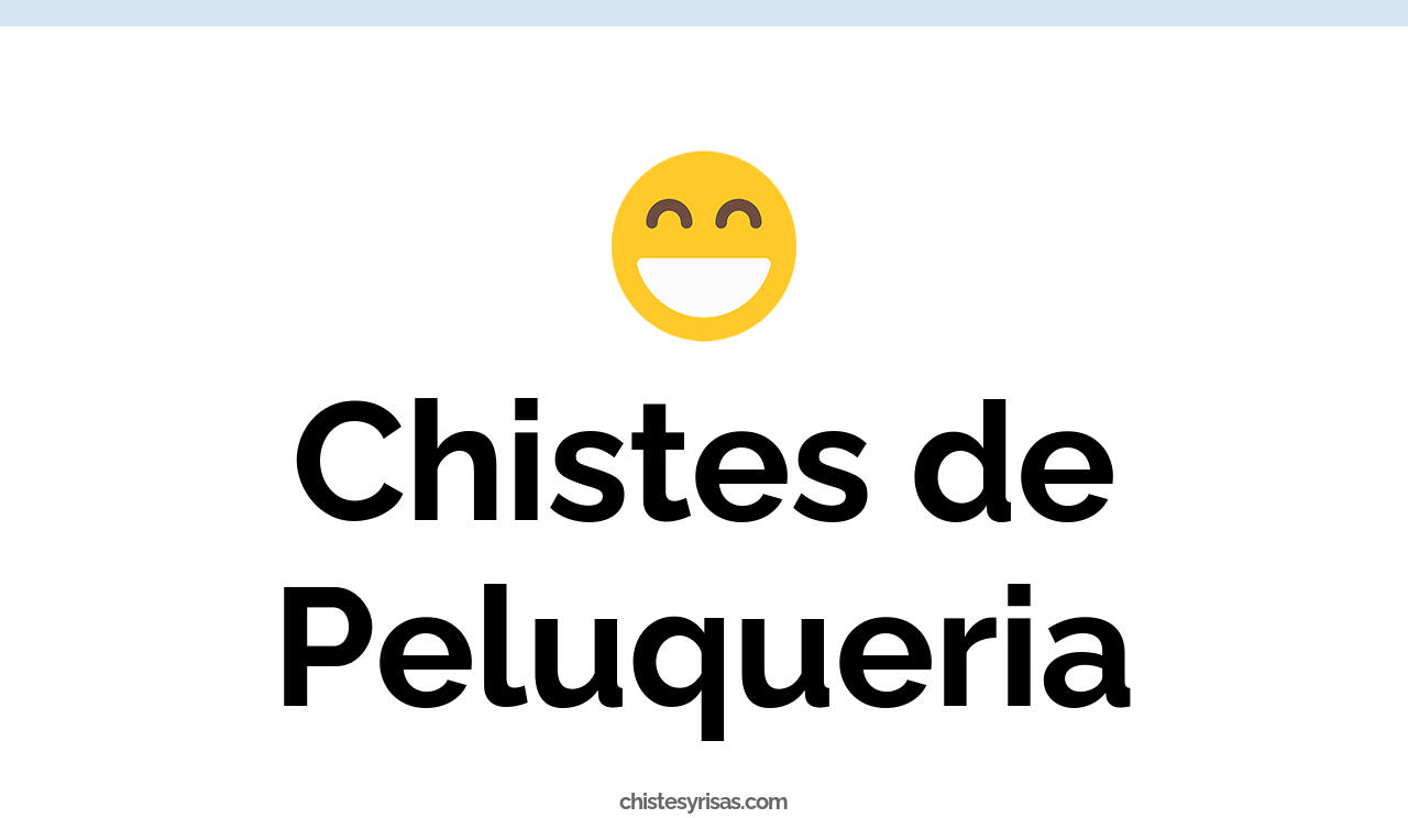 chistes de peluquería
