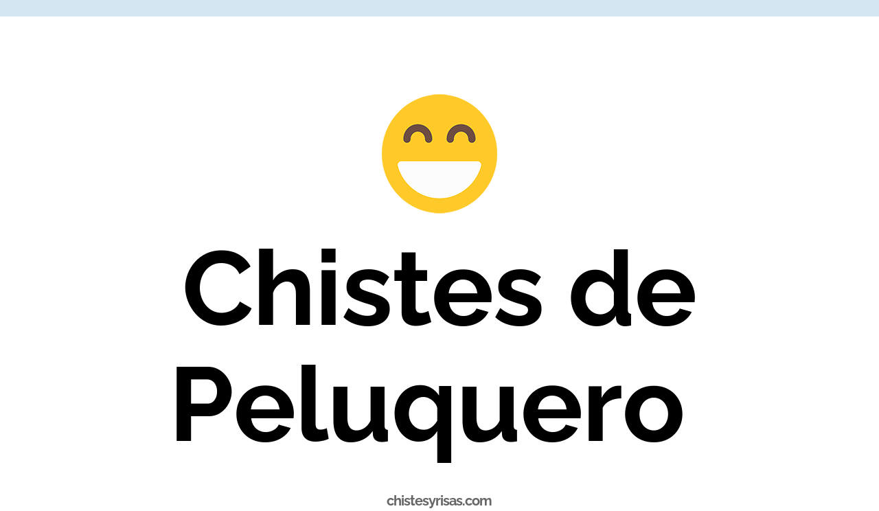 chistes de peluquero