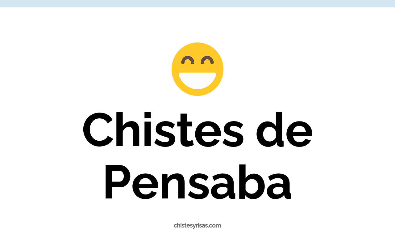 chistes de pensaba