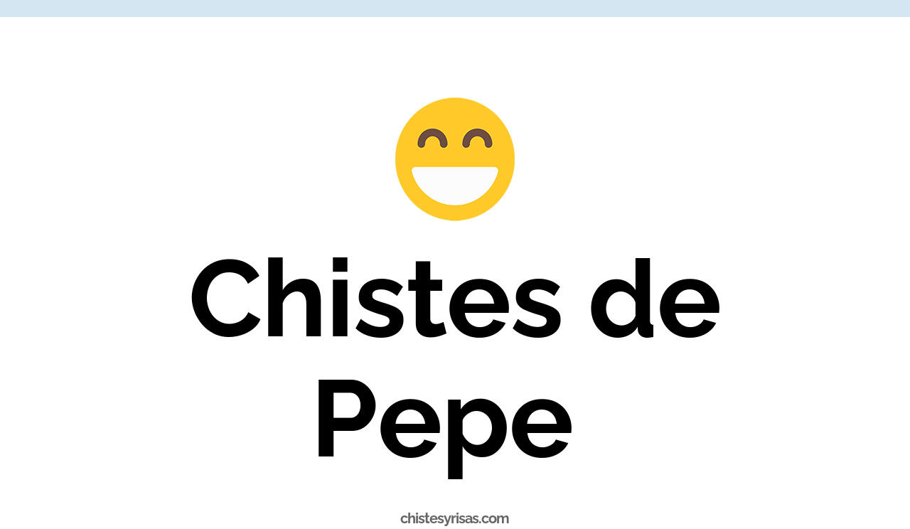 chistes de pepe