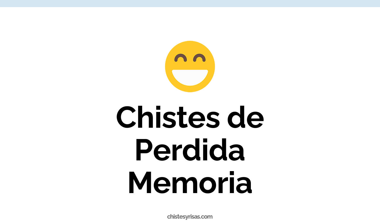 chistes de perdida memoria