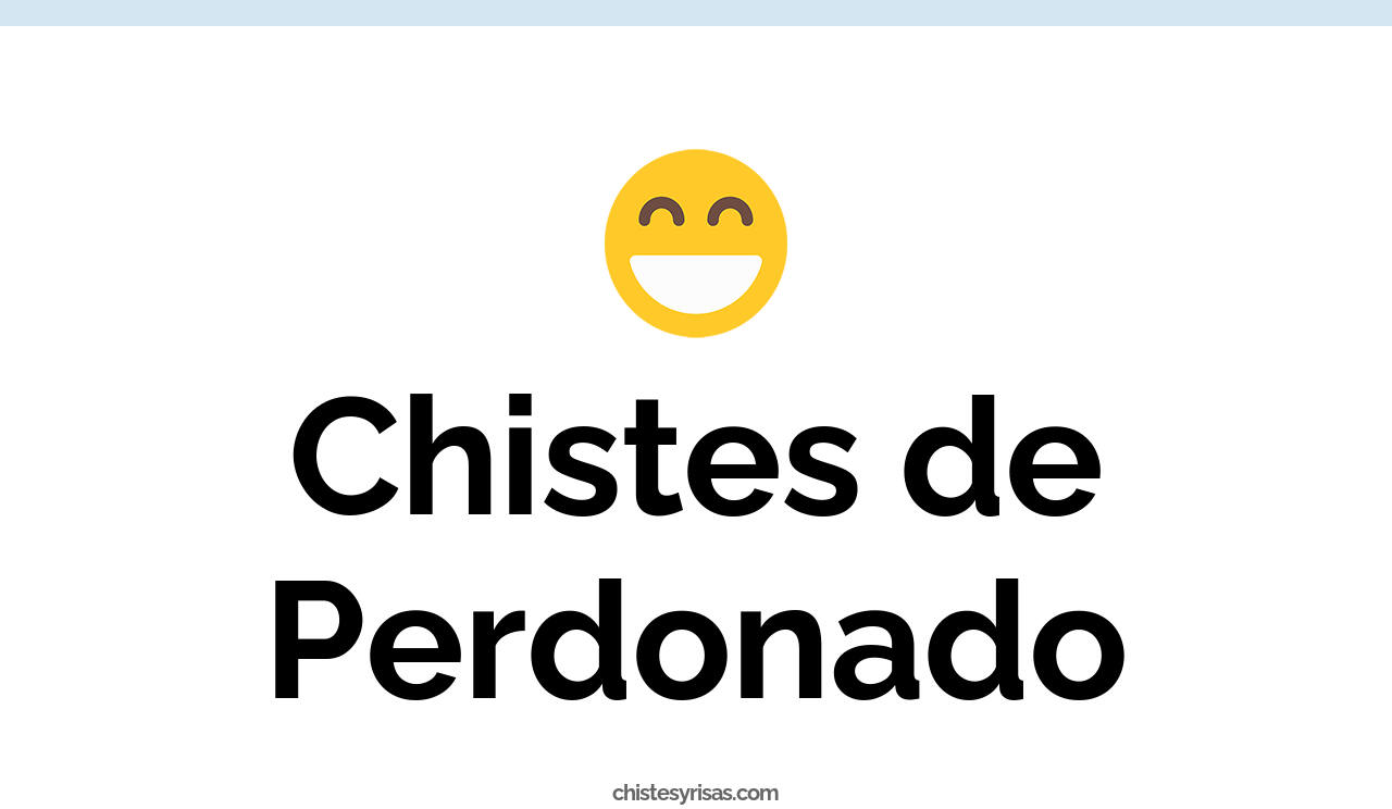 chistes de perdonado