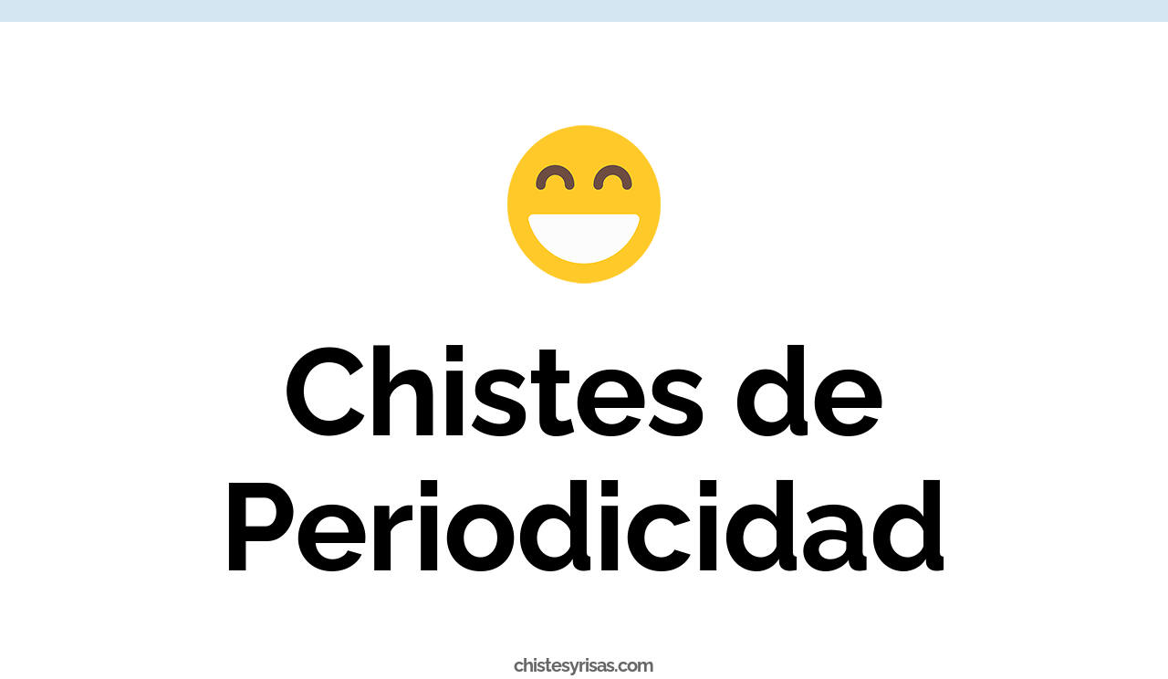 chistes de periodicidad