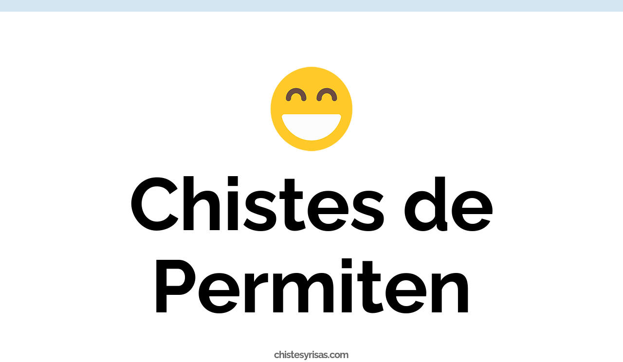 chistes de permiten