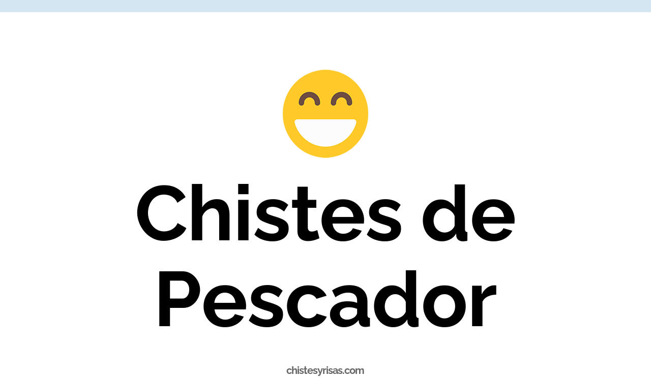 chistes de pescador