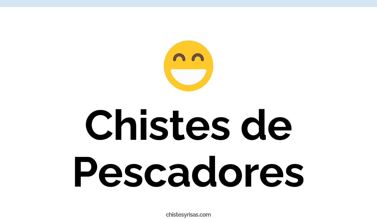 chistes de pescadores