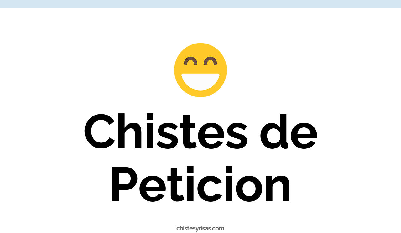 chistes de petición