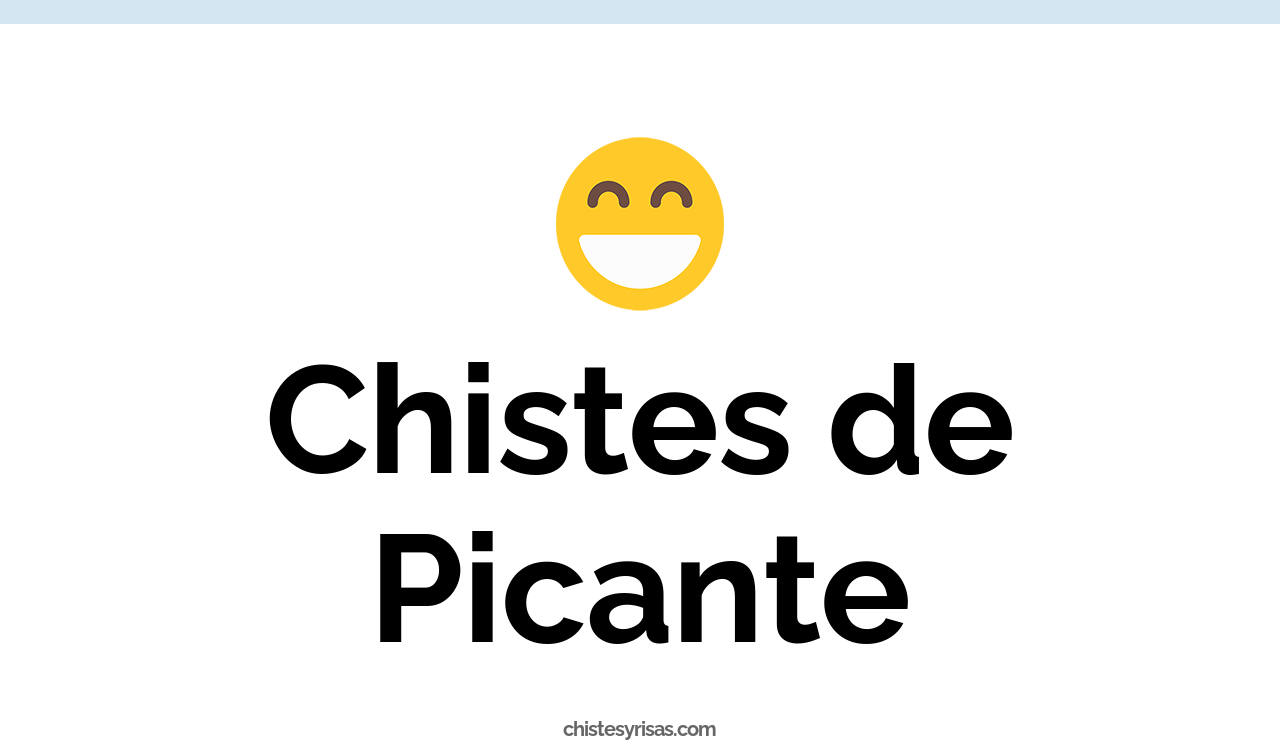 chistes de picante